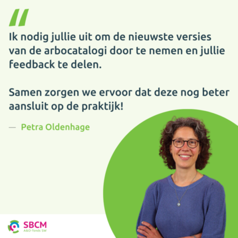 Petra Oldenhage, projectleider vernieuwde Arbocatalogus SW